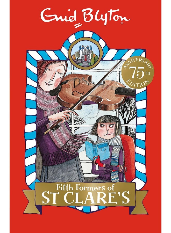 ST CLARE'S: 08: FIFTH FORMERS OF ST CLARE'S